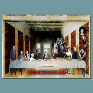 Socialism's Last Supper